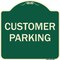 Signmission Designer Series Sign-Customer Parking, Green Heavy-Gauge Aluminum, 18" x 18", G-1818-9855 A-DES-G-1818-9855 - alternate 1